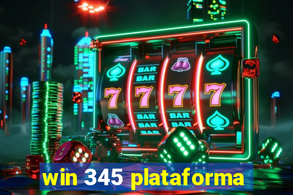 win 345 plataforma